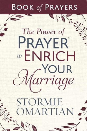 The Power of Prayer to Enrich Your Marriage Book of Prayers von Harvest House Publishers